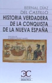 HISTORIA VERDADERA DE LA CONQUISTA DE LA NUEVA ESPAA