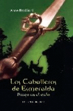 CABALLEROS DE ESMERALDA (I)