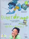 SUPERDRAGO 3 (CUADERNO DE ACTIVIDADES)