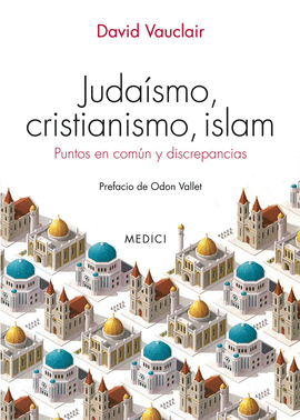 JUDAISMO, CRISTIANISMO ISLAM