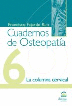 CUADERNOS DE OSTEOPATIA (6) LA COLUMNA CERVICAL
