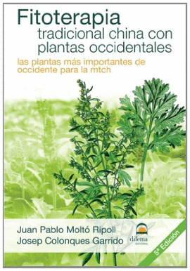 FITOTERAPIA TRADICIONAL CHINA CON PLANTAS OCCIDENTALES