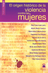 EL ORIGEN HIST�RICO DE LA VIOLENCIA CONTRA LAS MUJERES