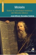 MOIS�S SOBRE LA IDENTIDAD HIST�RICA DEL MOIS�S B�BLICO