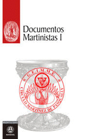 DOCUMENTOS MARTINISTAS (I)