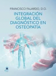 INTEGRACIÓN GLOBAL DEL DIAGNÓSTICO EN OSTEOPATÍA