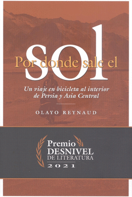 POR DONDE SALE EL SOL (PREMIO DESNIVEL LITERATURA 2021)