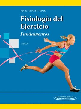 FISIOLOG�A DEL EJERCICIO. FUNDAMENTOS 4A ED