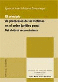 EL PRINCIPIO DE PROTECCI�N DE LAS V�CTIMAS EN EL ORDEN JUR�DICO-PENAL