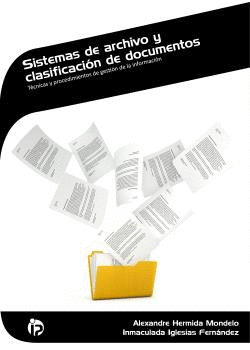 SISTEMAS DE ARCHIVO Y CLASIFICACI�N DE DOCUMENTOS
