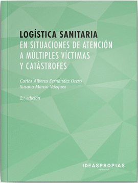 LOGSTICA SANITARIA EN SITUACIONES DE ATENCIN A MLTIPLES VCTIMAS Y CATSTROFE