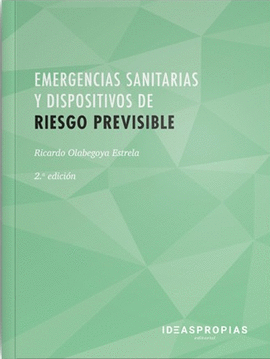 EMERGENCIAS SANITARIAS Y DISPOSITIVOS DE RIESGO PREVISIBLE (2 EDICIN)