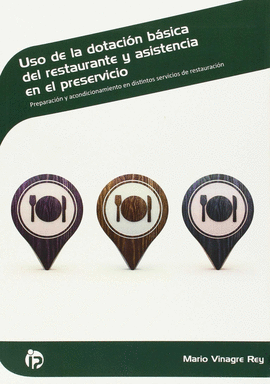 USO DE LA DOTACI�N B�SICA DEL RESTAURANTE Y ASISTENCIA EN EL PRESERVICIO