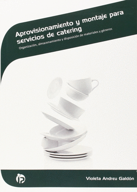 APROVISIONAMIENTO Y MONTAJE PARA SERVICIOS DE CATERING