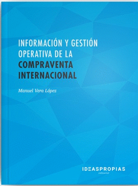 INFORMACI�N Y GESTI�N OPERATIVA DE LA COMPRAVENTA INTERNACIONAL