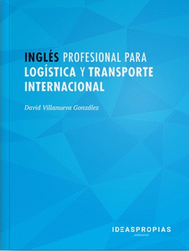 INGLS PROFESIONAL PARA LOGSTICA Y TRANSPORTE INTERNACIONAL