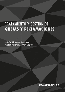 TRATAMIENTO Y GESTIN DE QUEJAS Y RECLAMACIONES
