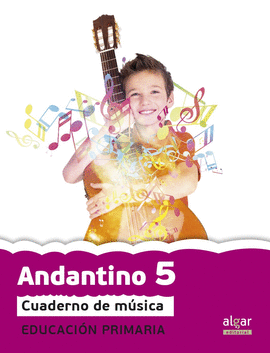 ANDANTINO 5. CUADERNO DE M�SICA