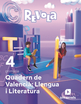QUADERN DE VALENCI�: LLENGUA I LITERATURA. 4 PRIMARIA. REVOLA
