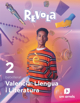 VALENCI�: LLENGUA I LITERATURA. 2 BATXILLERAT. REVOLA