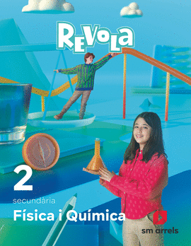 FSICA I QUMICA. 2 SECUNDARIA. REVOLA. ARRELS
