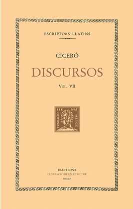DISCURSOS, VOL. VII: DEFENSA DE MARC FONTEI. DEFENSA D'AULUS CECINA.