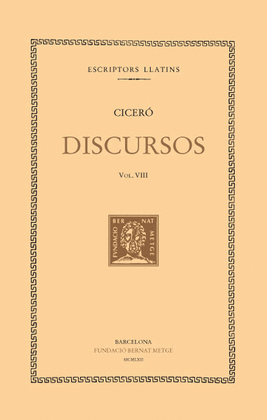 DISCURSOS, VOL. VIII: SOBRE EL COMANDAMENT DE GNEU POMPEU. DEFENSA D'AULUS CLUEN