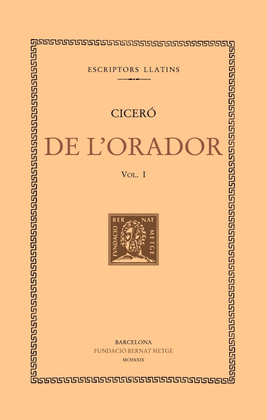 DE L'ORADOR, VOL. I (LLIBRE I)