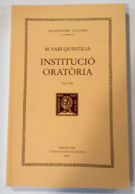 INSTITUCI� ORAT�RIA, VOL. VII (LLIBRE VIII)