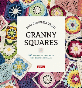 GUA COMPLETA DE LOS GRANNY SQUARES