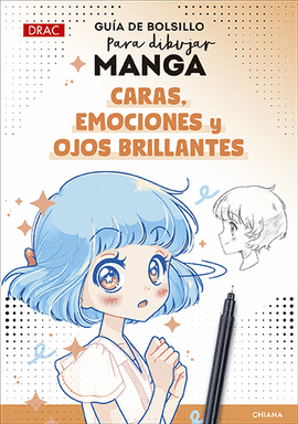 GUA DE BOLSILLO PARA DIBUJAR MANGA CARAS EMOCIONES Y OJOS BRILLANTES