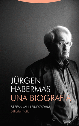 JURGEN HABERMAS UNA BIOGRAF�A