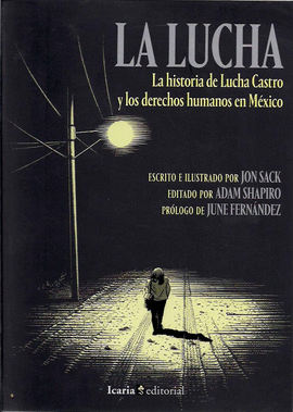 LA LUCHA. LA HISTORIA DE LUCHA CASTRO Y LOS DERECHOS