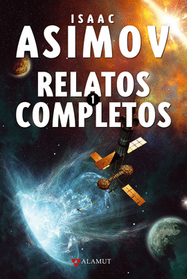 ISAAC ASIMOV RELATOS COMPLETOS (1)