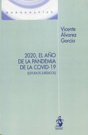 2020, EL AO DE LA PANDEMIA DE LA COVID-19 (ESTUDIOS JURDICOS)