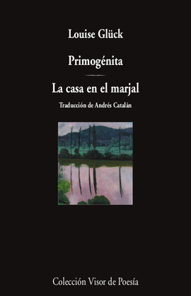 PRIMOGNITA / LA CASA EN EL MARJAL