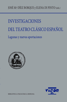 INVESTIGACIONES DEL TEATRO CL�SICO ESPA�OL