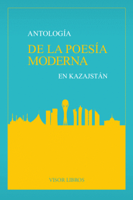 ANTOLOGA DE LA POESA MODERNA EN KAZAJSTN
