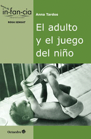 EL ADULTO Y EL JUEGO DEL NI�O