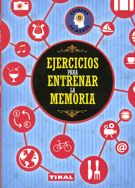 EJERCICIOS PARA ENTRENAR LA MEMORIA