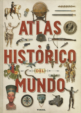ATLAS HIST�RICO DEL MUNDO