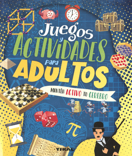 JUEGOS Y ACTIVIDADES PARA ADULTOS MANTN ACTIVO TU CEREBRO
