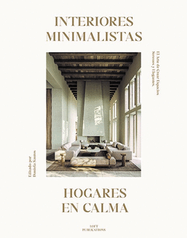 INTERIORES MINIMALISTAS HOGARES EN CALMA