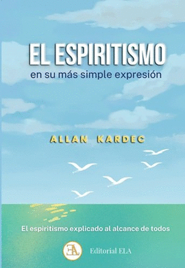 EL ESPIRITISMO EN SU M�S SIMPLE EXPRESI�N