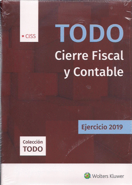 TODO CIERRE FISCAL Y CONTABLE. EJERCICIO 2019