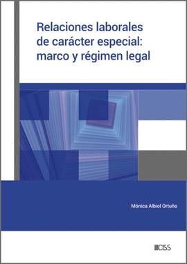RELACIONES LABORALES DE CARCTER ESPECIAL: MARCO Y RGIMEN LEGAL