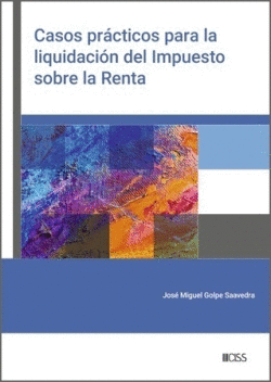 CASOS PRCTICOS PARA LA LIQUIDACIN DEL IMPUESTO SOBRE LA RENTA