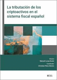 LA TRIBUTACIN DE LOS CRIPTOACTIVOS EN EL SISTEMA FISCAL ESPAOL