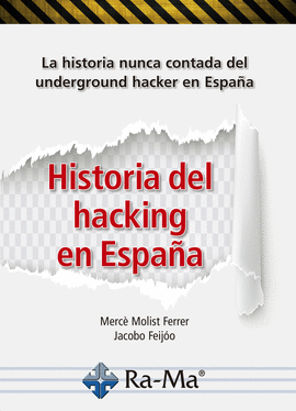 HISTORIA DEL HACKING EN ESPAA