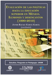 EVALUACIN DE LAS POLTICAS HACIA LA EDUCACIN SUPERIOR EN MXICO